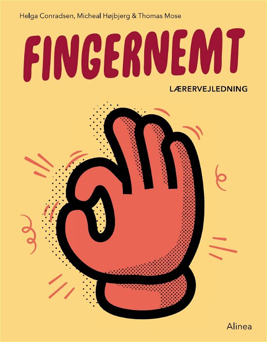 Cover for Mikael Højbjerg; Thomas Mose; Helga Conradsen; Henriette Curreaux Neerholt · Fingernemt: Fingernemt Lærervejledning (Spiralbok) [1. utgave] (2020)