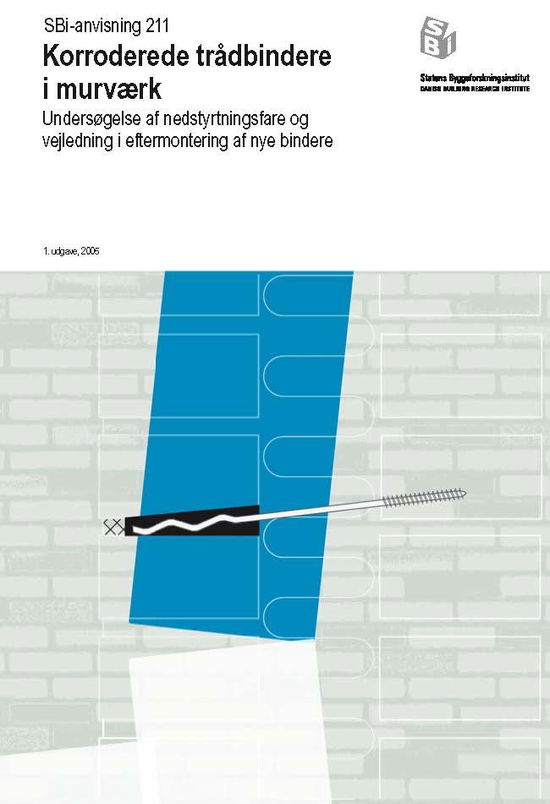 Cover for Klavs Feilberg Hansen · Anvisning 211: Korroderede trådbindere i murværk (Sewn Spine Book) [1st edition] (2005)