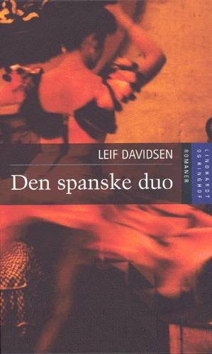 Cover for Leif Davidsen · Den spanske duo (Hardcover Book) [1th edição] [Hardback] (2007)
