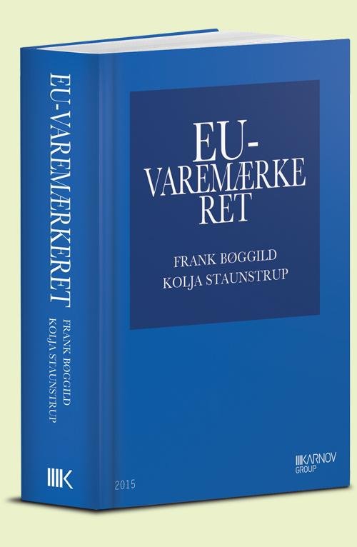 Cover for Frank Bøggild; Kolja Staunstrup · EU-varemærkeret (Hardcover Book) [1º edição] (2015)