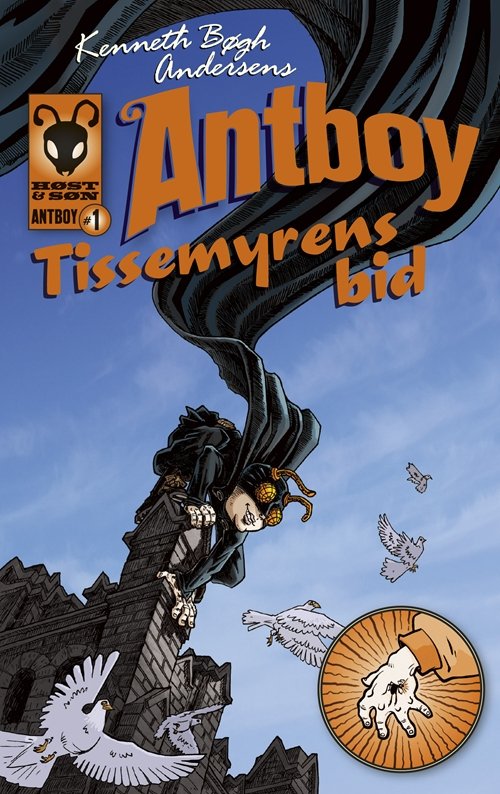 Cover for Kenneth Bøgh Andersen · Antboy: Tissemyrens bid (Sewn Spine Book) [2th edição] (2011)