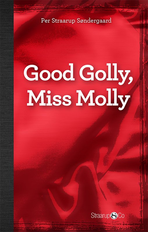 Cover for Per Straarup Søndergaard · Hip English: Good Golly, Miss Molly (med gloser) (Hardcover Book) [2nd edition] (2019)