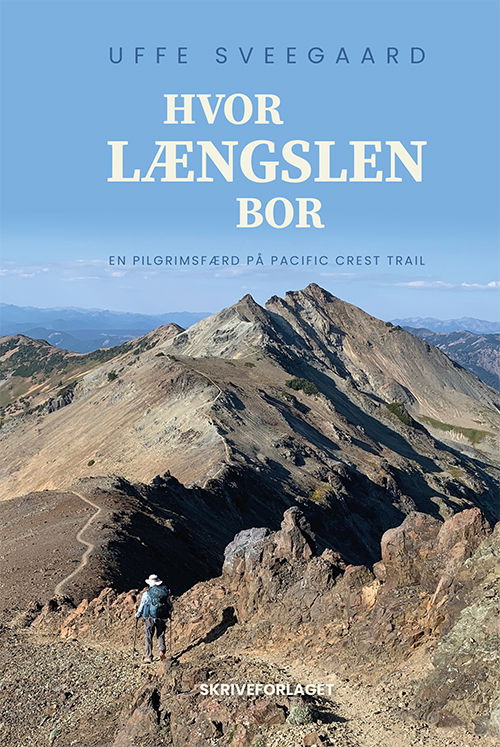 Uffe Sveegaard · Hvor længslen bor (Hardcover Book) [1. wydanie] (2025)