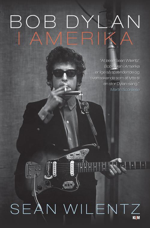 Cover for Sean Wilentz · Bob Dylan i Amerika (Taschenbuch) [1. Ausgabe] [Indbundet] (2013)