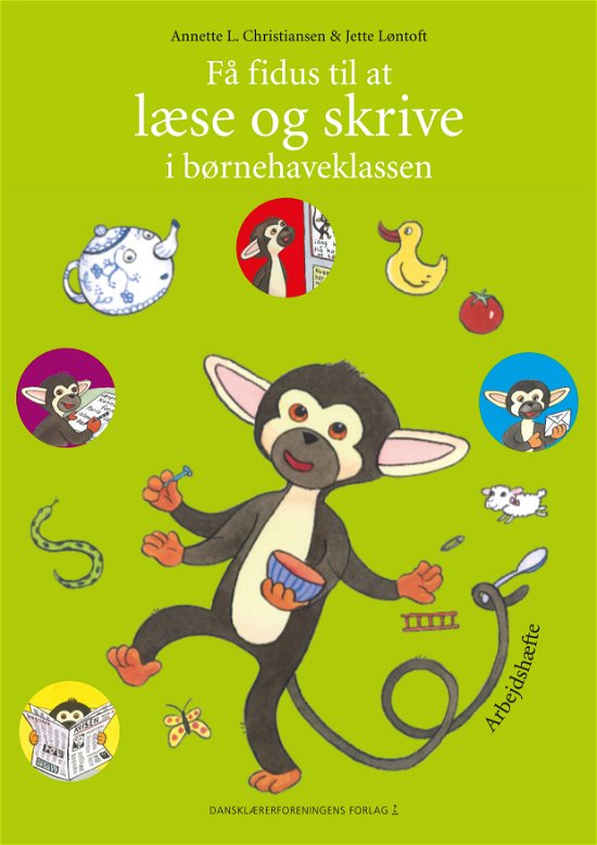 Cover for Jette Løntoft Annette L. Christensen · Få fidus til at læse og skrive i børnehaveklassen. Arbejdshæfte (Sewn Spine Book) [2. Painos] (2016)