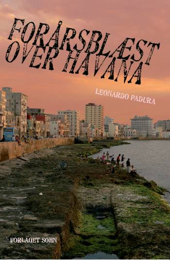 Cover for Leonardo Padura · Havana-kvartetten, 3: Forårsblæst over Havana (Sewn Spine Book) [1st edition] (2008)