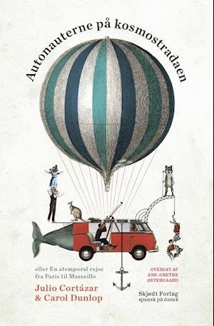 Cover for Julio Cortázar &amp; Carol Dunlop · Autonauterne på kosmostradaen (Sewn Spine Book) [1th edição] (2018)