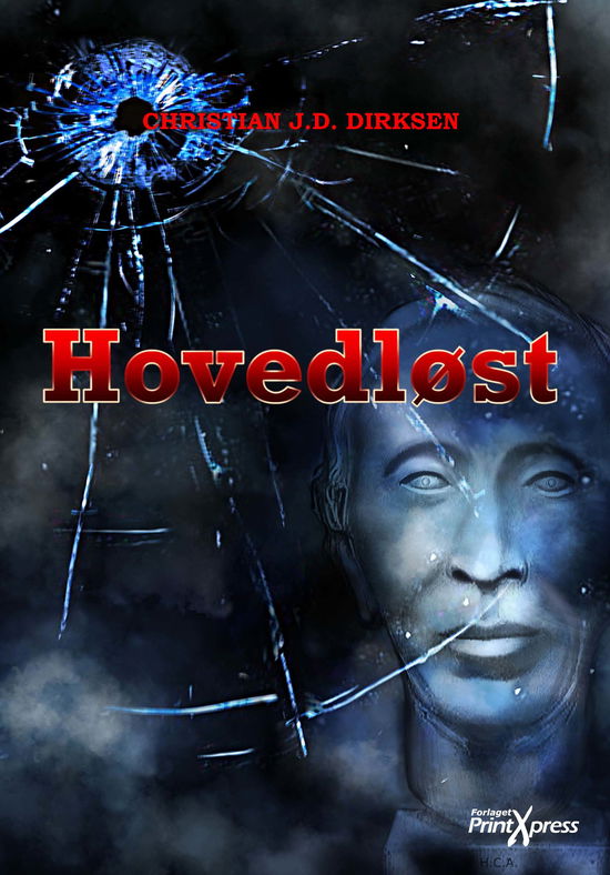 Cover for Christian J. D. Dirksen · Hovedløst (Book) (2013)