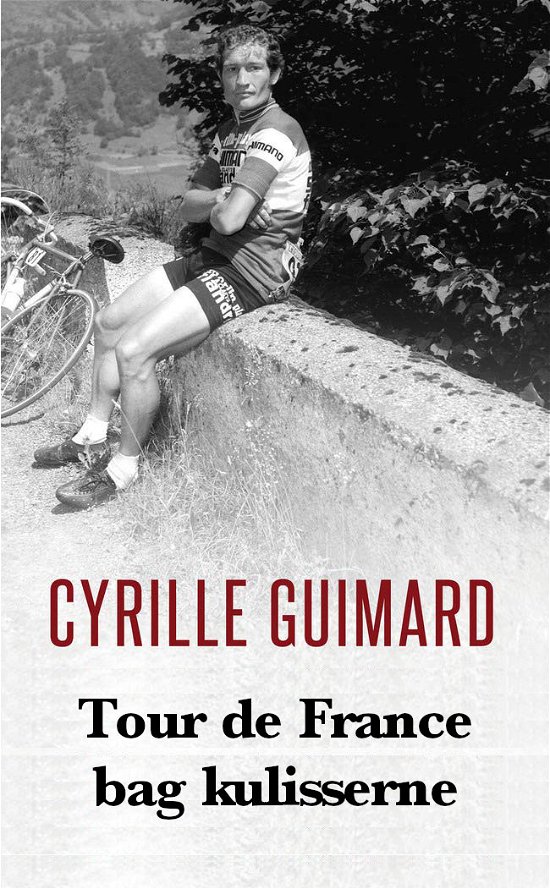 Cover for Cyrille Guimard · Tour de France bag kulisserne (Sewn Spine Book) [1th edição] (2022)