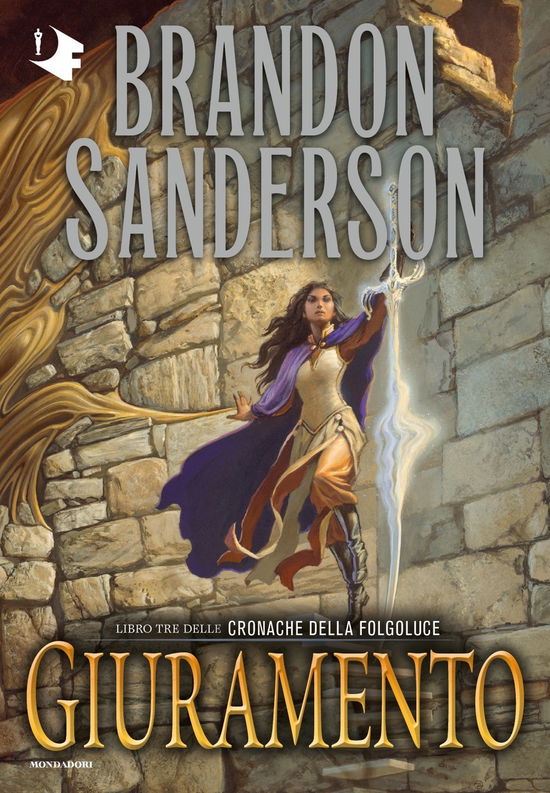 Cover for Brandon Sanderson · Giuramento. Le Cronache Della Folgoluce #03 (Book)