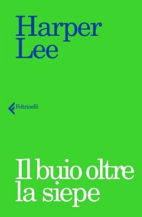 Cover for Harper Lee · Il Buio Oltre La Siepe (Buch)