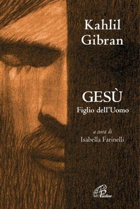 Cover for Kahlil Gibran · Gesu Figlio Dell'uomo. Nuova Ediz. (Bok)