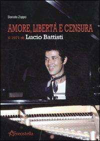 Il 1971 Di Lucio Battisti Amore Liberta' - Battisti Lucio - Merchandise - AEREOSTELLA - 9788896212196 - 26. maj 2011