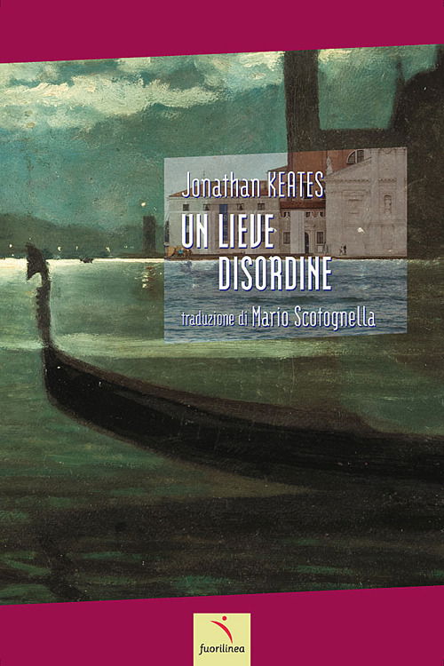 Cover for Jonathan Keates · Un Lieve Disordine (Book)