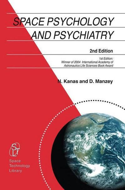 Nick Kanas · Space Psychology and Psychiatry - Space Technology Library (Paperback Book) [Softcover reprint of hardcover 2nd ed. 2008 edition] (2010)