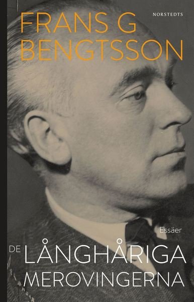 Cover for Frans G. Bengtsson · De långhåriga merovingerna (ePUB) (2019)
