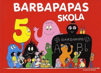 Cover for Talus Taylor Annette Tison · Barbapapas skola (Hardcover Book) (2009)