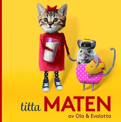 Cover for Evalotta Helmerson · Titta maten (Board book) (2016)