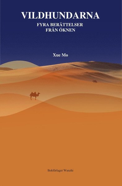 Cover for Mo Xue · Vildhundarna (Book) (2021)