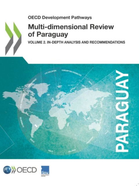 Multi-dimensional review of Paraguay - Organisation for Economic Co-operation and Development: Development Centre - Boeken - Organization for Economic Co-operation a - 9789264306196 - 22 november 2018