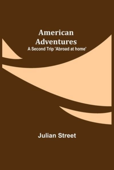 Cover for Julian Street · American Adventures (Paperback Book) (2021)