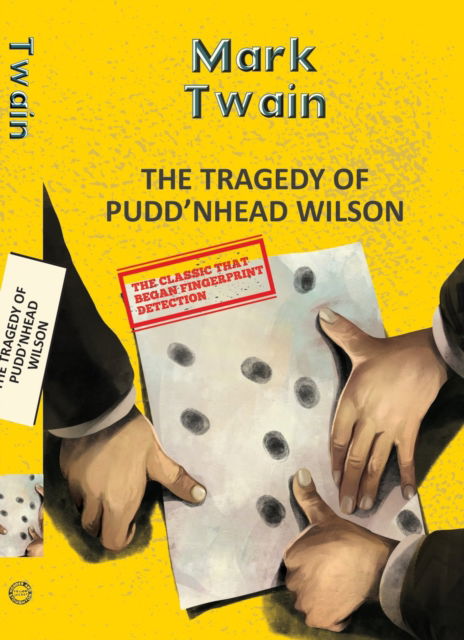 The Tragedy Of Pudd'Nhead Wilson - Yellowbacks - Mark Twain - Books - Hachette Book Publishing India Pvt Ltd - 9789357312196 - September 1, 2025
