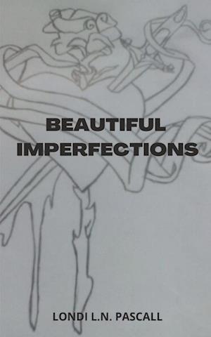 Cover for Londi Pascall · Beautiful Imperfections (Bok) (2023)