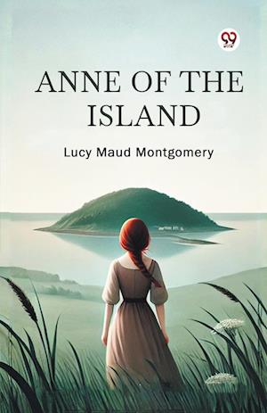 Anne of the Island - Lucy Maud Montgomery - Books - Double 9 Books LLP - 9789369078196 - 2025
