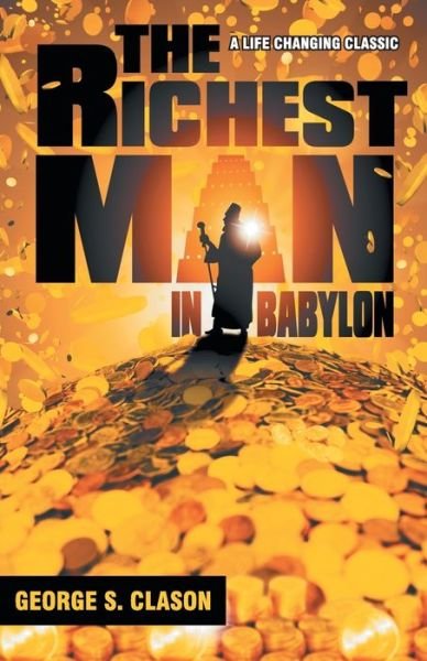 Cover for George S. Clason · The Richest Man in Babylon (Taschenbuch) (2018)