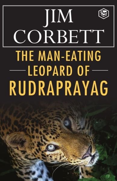 Cover for Jim Corbett · The Man-Eating Leopard of Rudraprayag (Pocketbok) (2021)