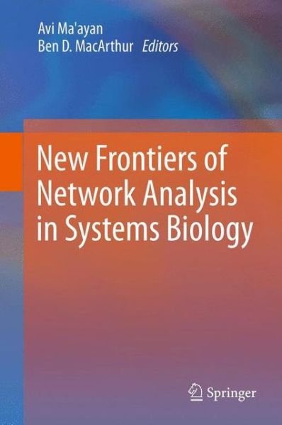 Cover for Avi Ma\'ayan · New Frontiers of Network Analysis in Systems Biology (Pocketbok) [2012 edition] (2014)