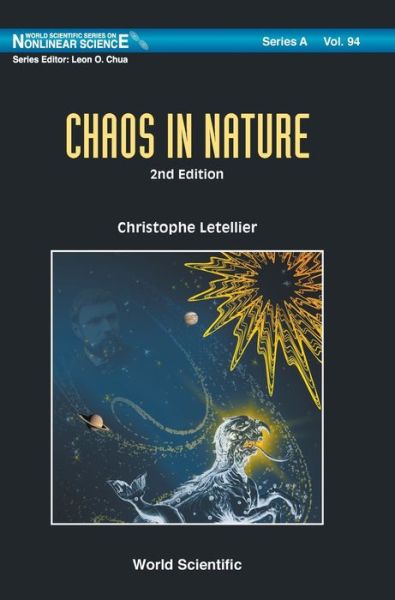 Cover for Letellier, Christophe (Coria, Univ Of Rouen, France &amp; Normandie Univ - Coria, France) · Chaos In Nature - World Scientific Series on Nonlinear Science Series A (Hardcover Book) [Second edition] (2019)