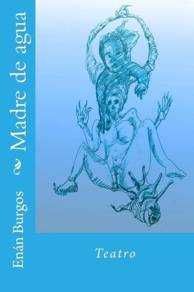 Cover for Enan Burgos · Madre De Agua (Paperback Book) (2015)
