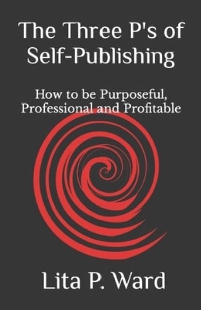 Cover for Lita Ward · Three P's of Self-Publishing (Book) (2023)
