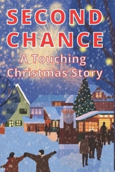Cover for Coquin Petit Coquin · Second Chance - A Touching Christmas Story: Winter Holiday Erotic Short Stories (Paperback Book) (2022)