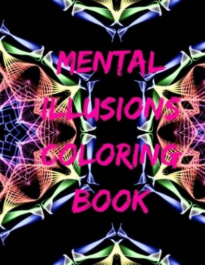 Cover for Reckoning Royal · Mental Illusions Coloring Book (Paperback Book) (2022)