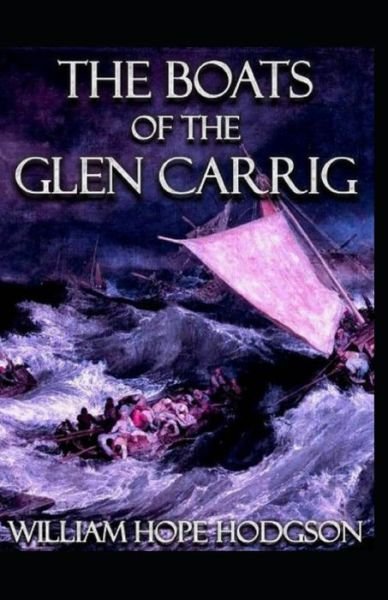 Cover for William Hope Hodgson · The Boats of the Glen Carrig Illustrated (Paperback Bog) (2021)