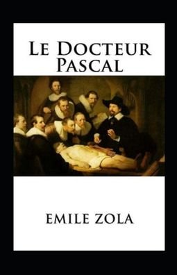 Cover for Emile Zola · Le Docteur Pascal Annote (Paperback Book) (2021)