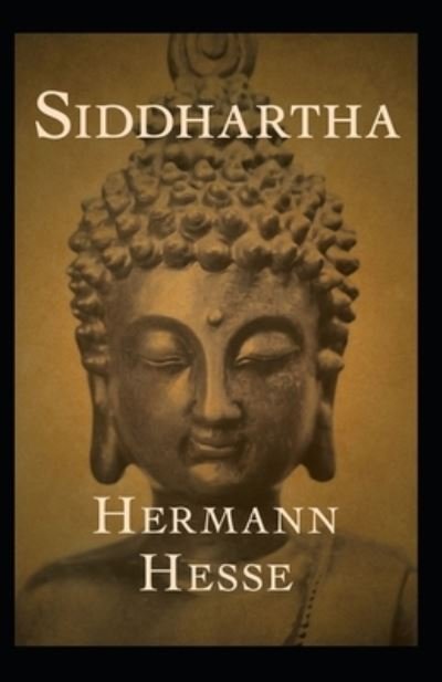 Siddhartha Annotated - Hermann Hesse - Books - Independently Published - 9798511868196 - May 29, 2021