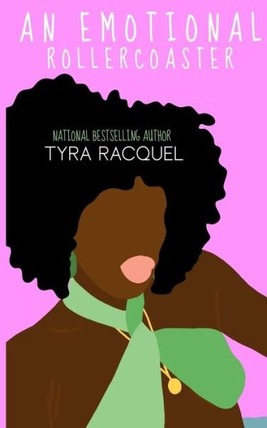 Cover for Tyra Racquel · An Emotional Rollercoaster (Pocketbok) (2021)