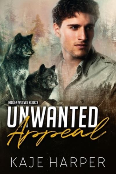 Cover for Kaje Harper · Unwanted Appeal (Paperback Book) (2021)