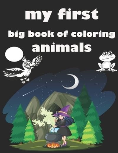 Cover for Coloring Book · My First Big Book of Coloring Animals (Paperback Book) (2020)