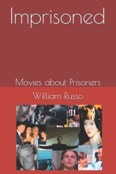 Cover for William Russo · Imprisoned Movies about Prisoners (Paperback Book) (2020)