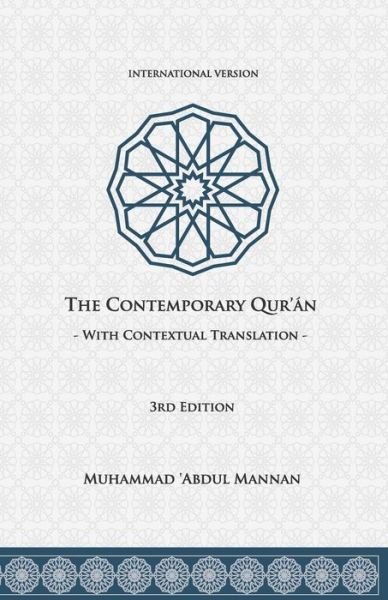 The Contemporary Qur'an: With Contextual Translation - Muhammad 'Abdul Mannan - Libros - Independently Published - 9798596047196 - 13 de febrero de 2021