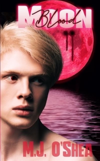 Cover for M J O'Shea · Blood Moon (Paperback Book) (2021)