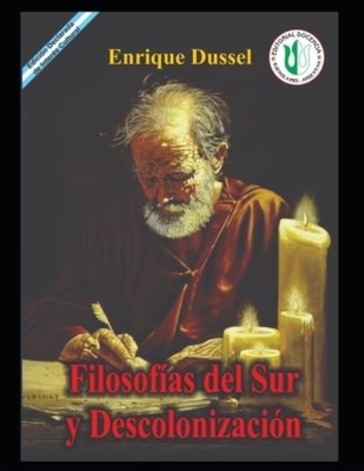 Cover for Enrique Dussel · Filosofias del Sur y la descolonizacion: Obras selectas 29 - Enrique Dussel - Docencia (Paperback Book) (2021)