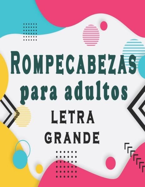 Cover for Bk Rompecabezas · Rompecabezas para adultos letra grande (Pocketbok) (2020)