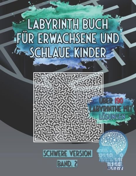 Cover for Mind Publishing · Labyrinth Buch fur Erwachsene Und Schlaue Kinder (Pocketbok) (2020)