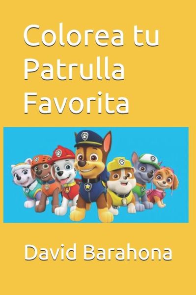 Cover for Ana Belen Castaño · Colorea tu Patrulla Favorita (Paperback Book) (2020)