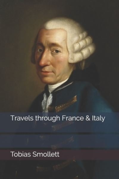 Cover for Tobias Smollett · Travels through France &amp; Italy (Paperback Book) (2020)
